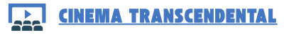 Cinema Transcendental